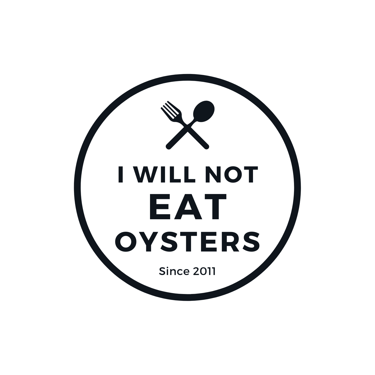 I Will Not Eat Oysters